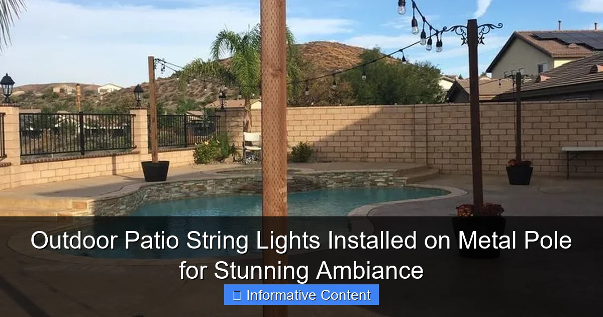 Outdoor Patio String Lights Installed on Metal Pole for Stunning Ambiance