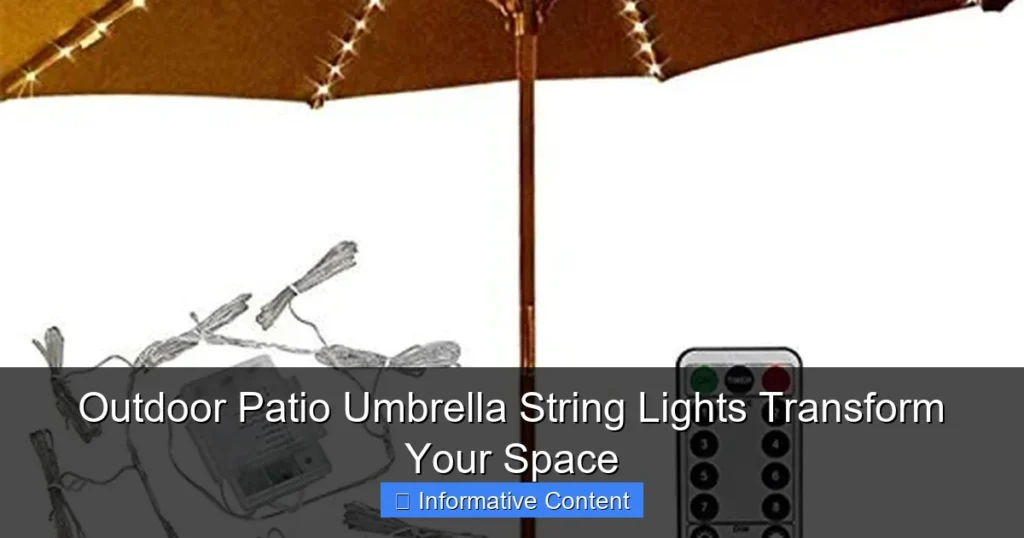 Outdoor Patio Umbrella String Lights Transform Your Space