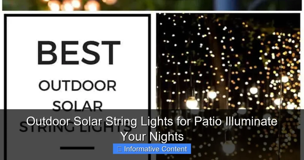 Outdoor Solar String Lights for Patio Illuminate Your Nights