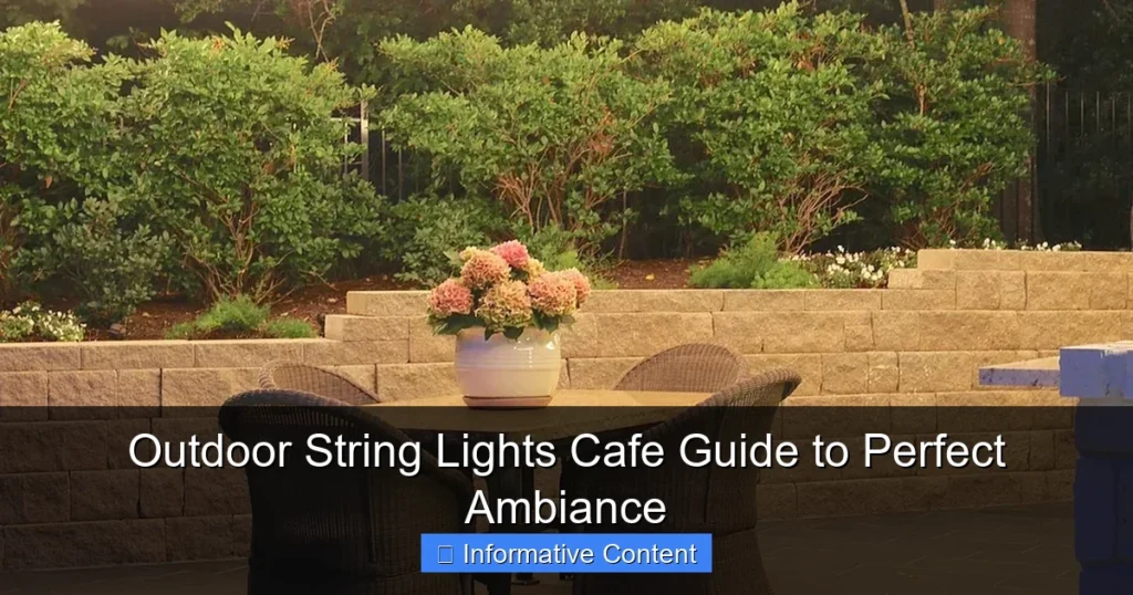 Outdoor String Lights Cafe Guide to Perfect Ambiance