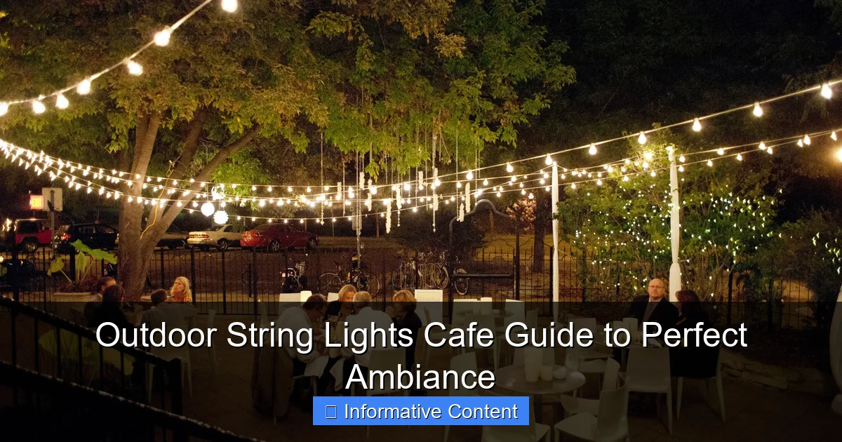 Outdoor String Lights Cafe Guide to Perfect Ambiance