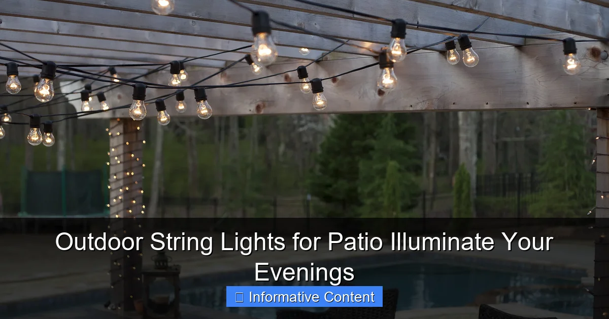 Outdoor String Lights for Patio Illuminate Your Evenings
