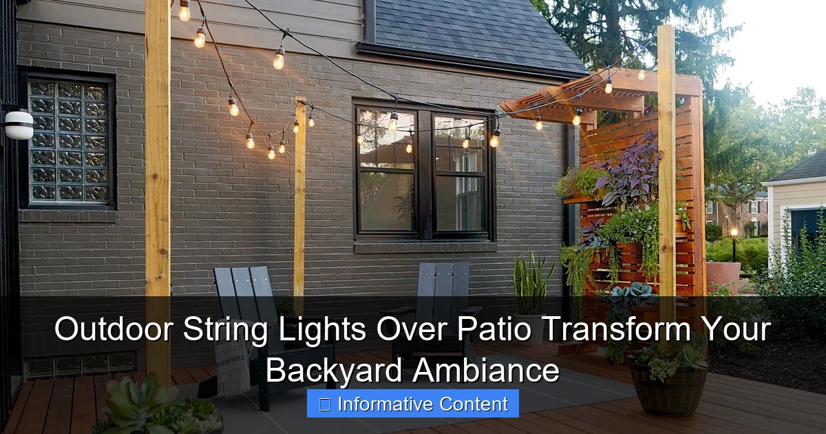 Outdoor String Lights Over Patio Transform Your Backyard Ambiance