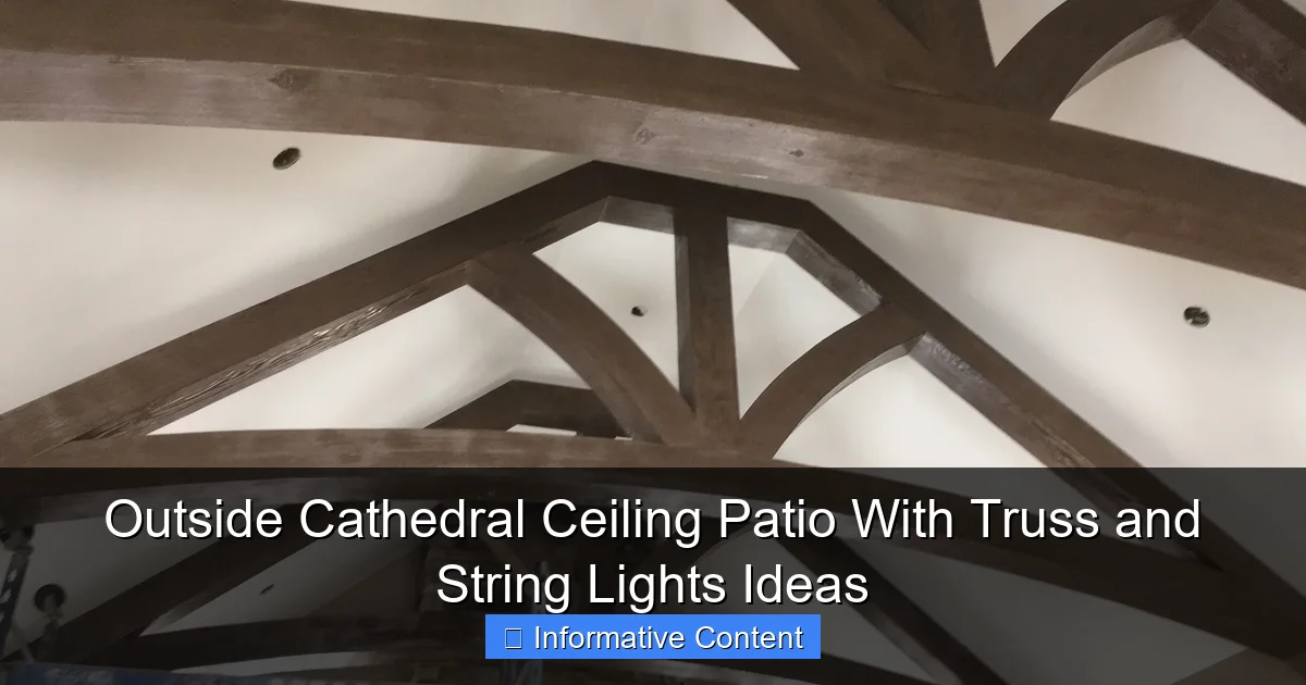 Outside Cathedral Ceiling Patio With Truss and String Lights Ideas