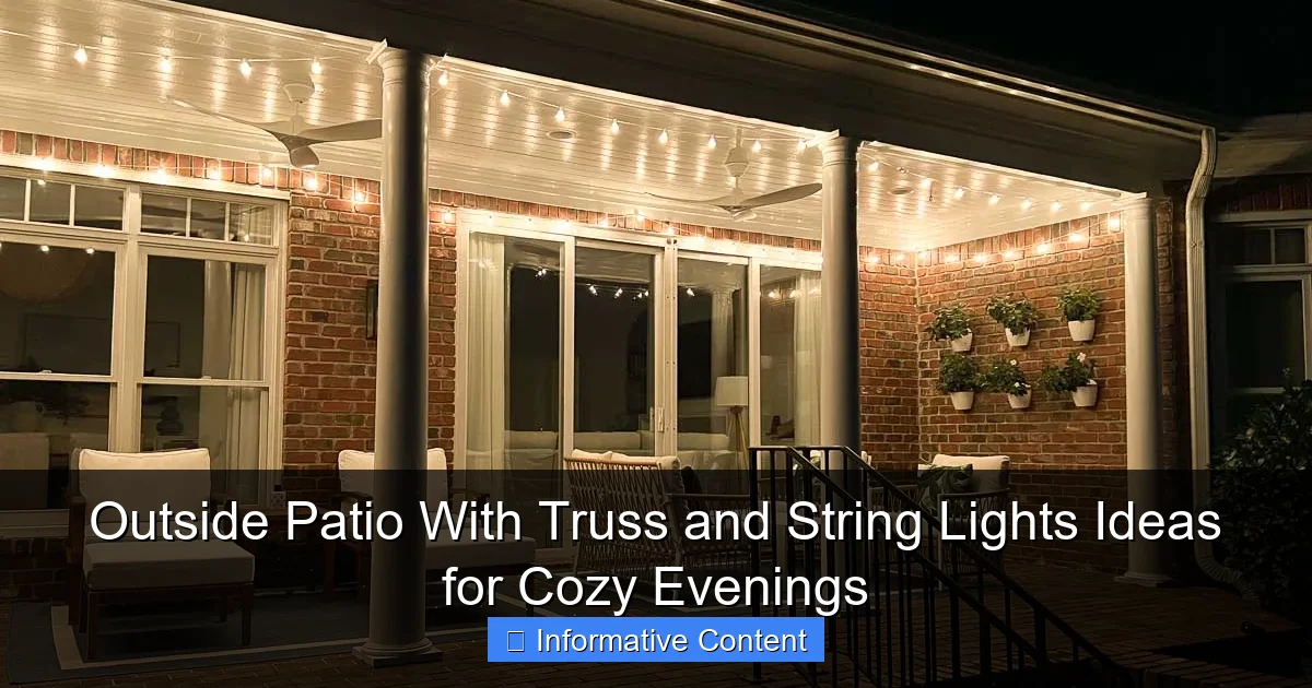 Outside Patio With Truss and String Lights Ideas for Cozy Evenings