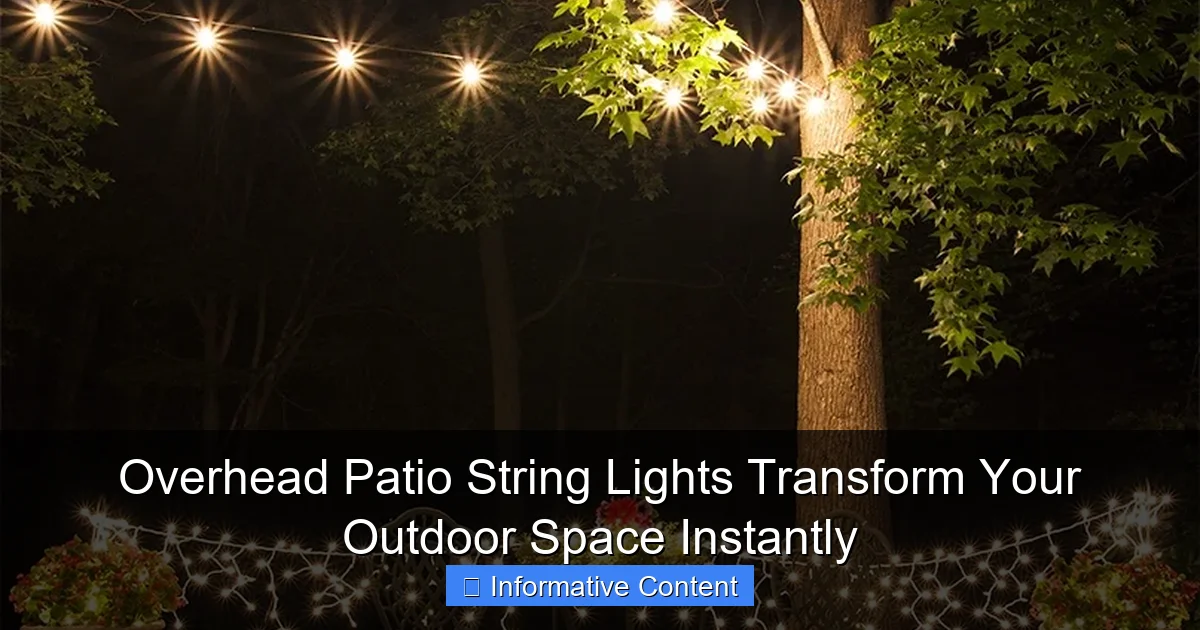 Overhead Patio String Lights Transform Your Outdoor Space Instantly