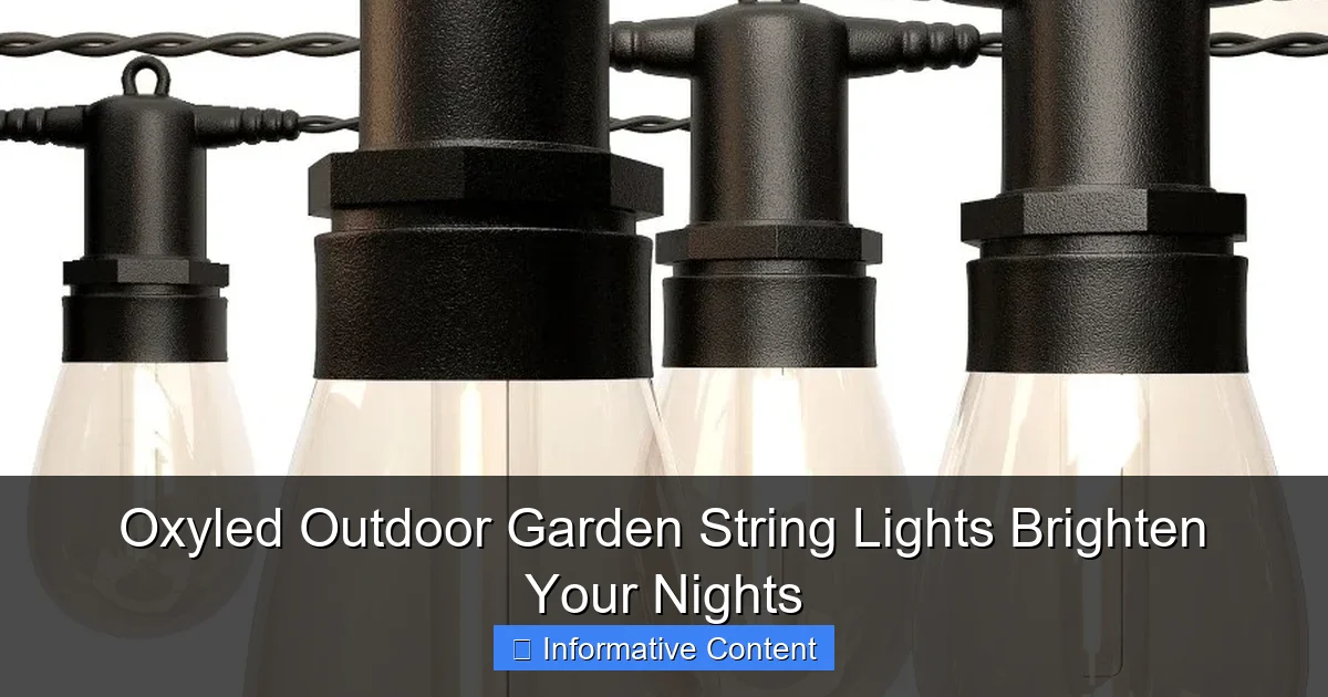 Oxyled Outdoor Garden String Lights Brighten Your Nights