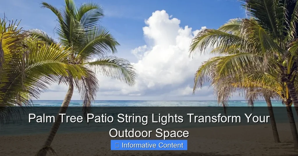 Palm Tree Patio String Lights Transform Your Outdoor Space