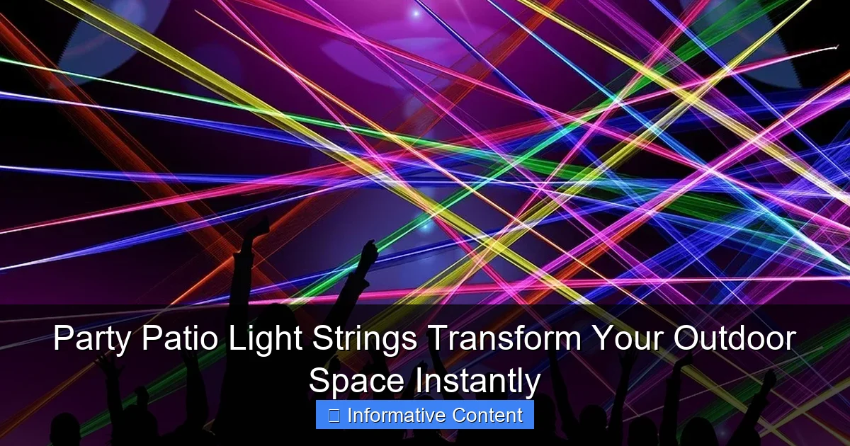 Party Patio Light Strings Transform Your Outdoor Space Instantly