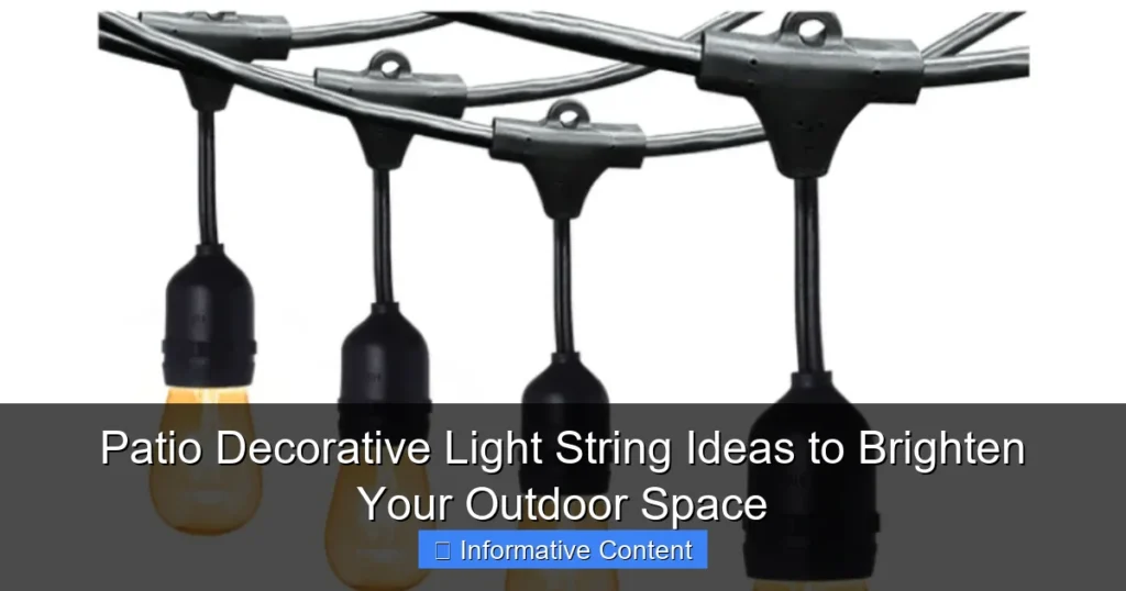 Patio Decorative Light String Ideas to Brighten Your Outdoor Space