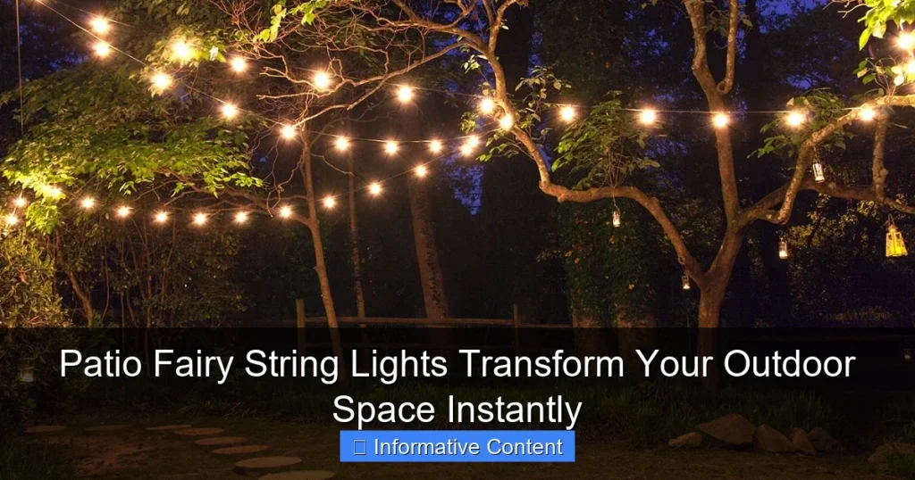 Patio Fairy String Lights Transform Your Outdoor Space Instantly