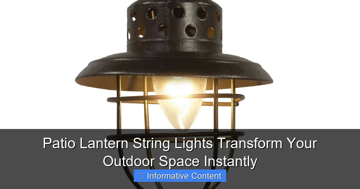 Patio Lantern String Lights Transform Your Outdoor Space Instantly
