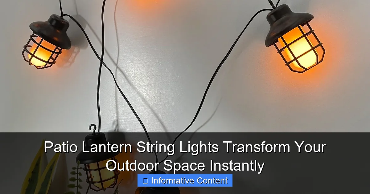 Patio Lantern String Lights Transform Your Outdoor Space Instantly