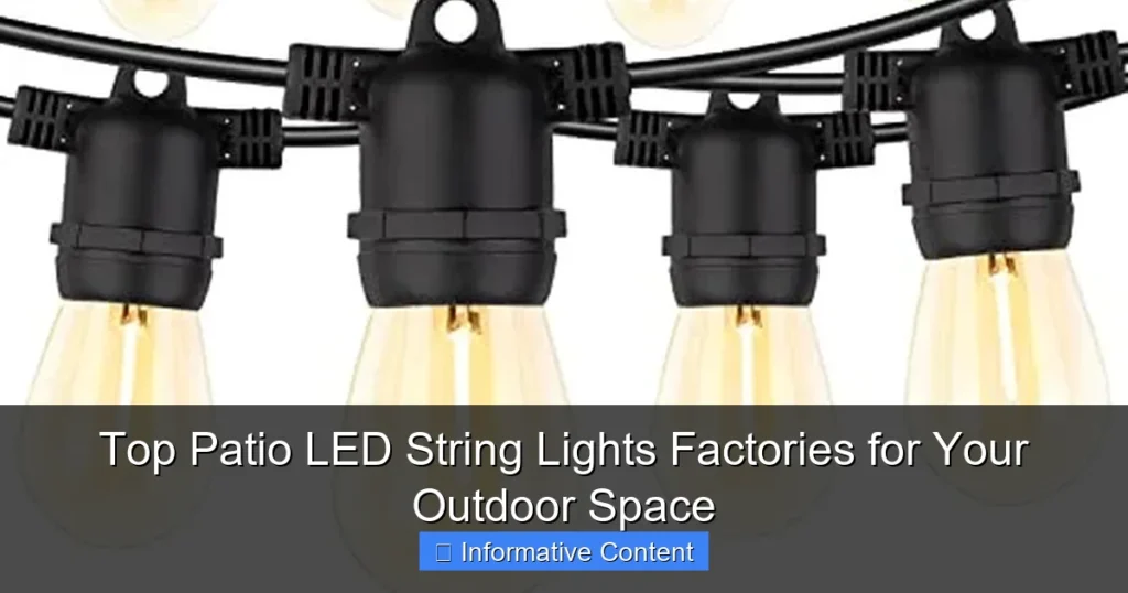 Top Patio LED String Lights Factories for Your Outdoor Space