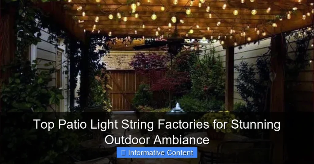 Top Patio Light String Factories for Stunning Outdoor Ambiance
