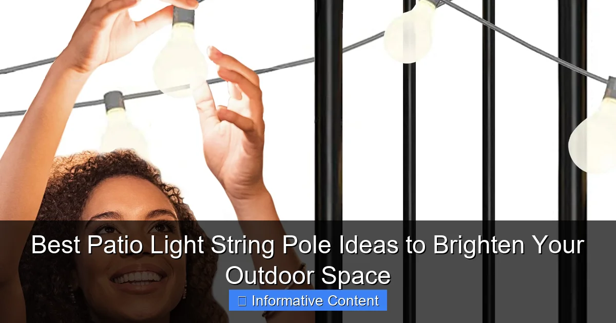 Best Patio Light String Pole Ideas to Brighten Your Outdoor Space