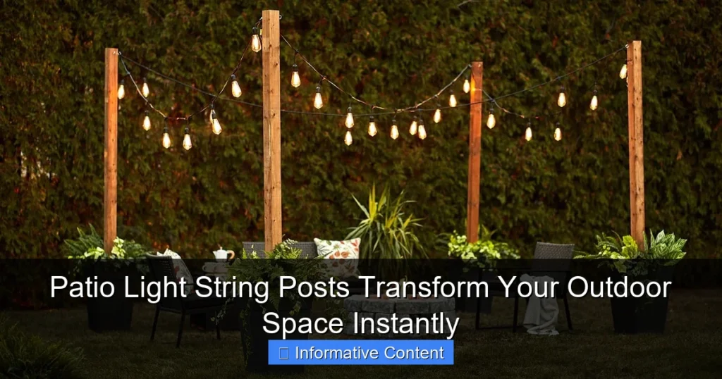 Patio Light String Posts Transform Your Outdoor Space Instantly