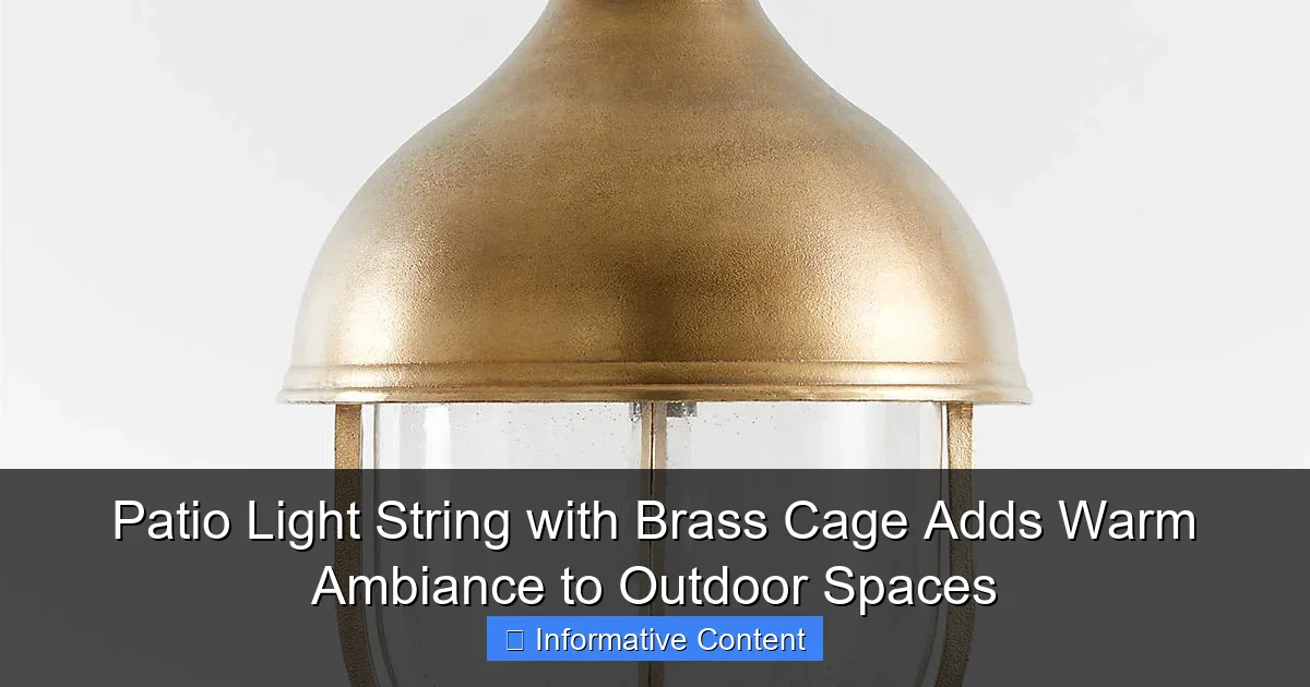 Patio Light String with Brass Cage Adds Warm Ambiance to Outdoor Spaces