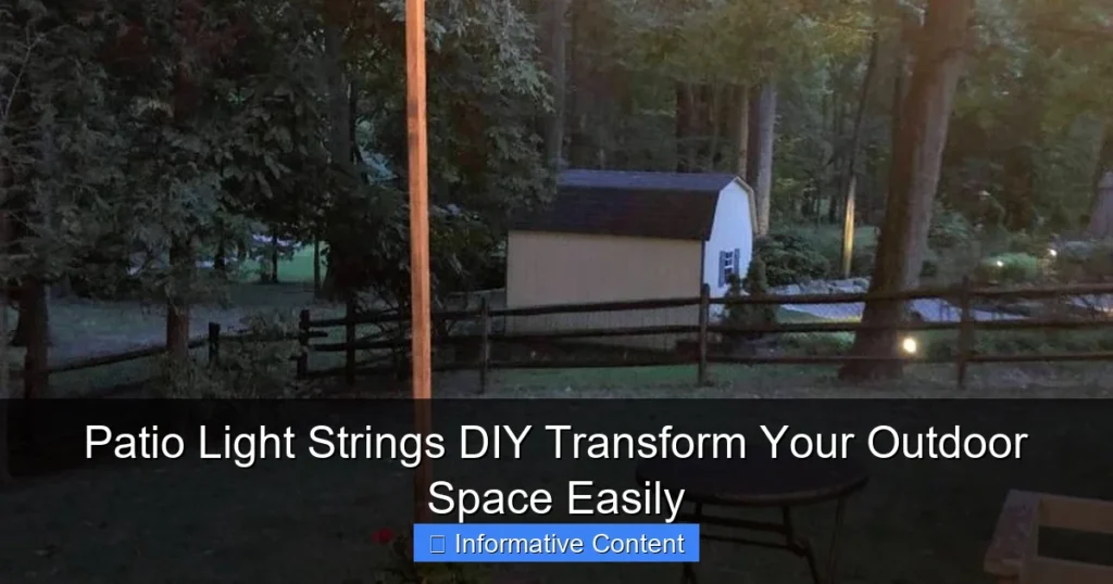 Patio Light Strings DIY Transform Your Outdoor Space Easily