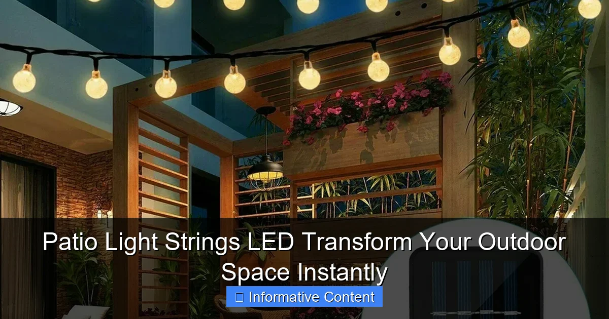 Patio Light Strings LED Transform Your Outdoor Space Instantly