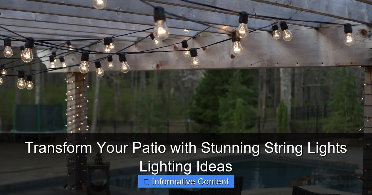 Transform Your Patio with Stunning String Lights Lighting Ideas