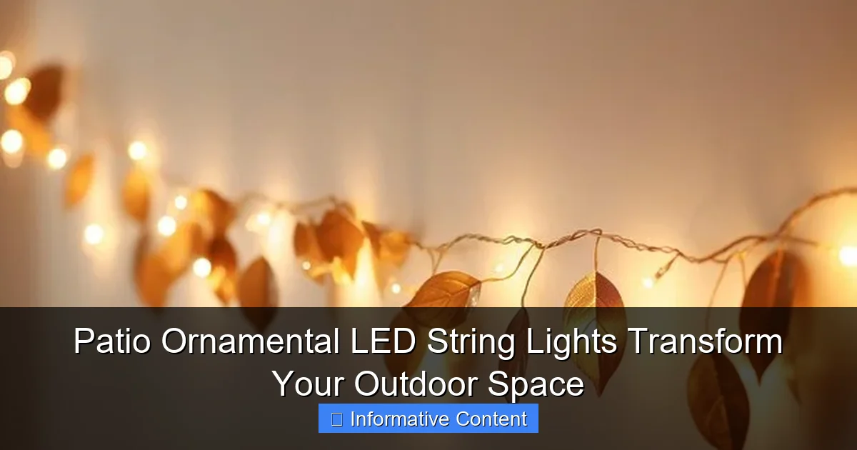 Patio Ornamental LED String Lights Transform Your Outdoor Space