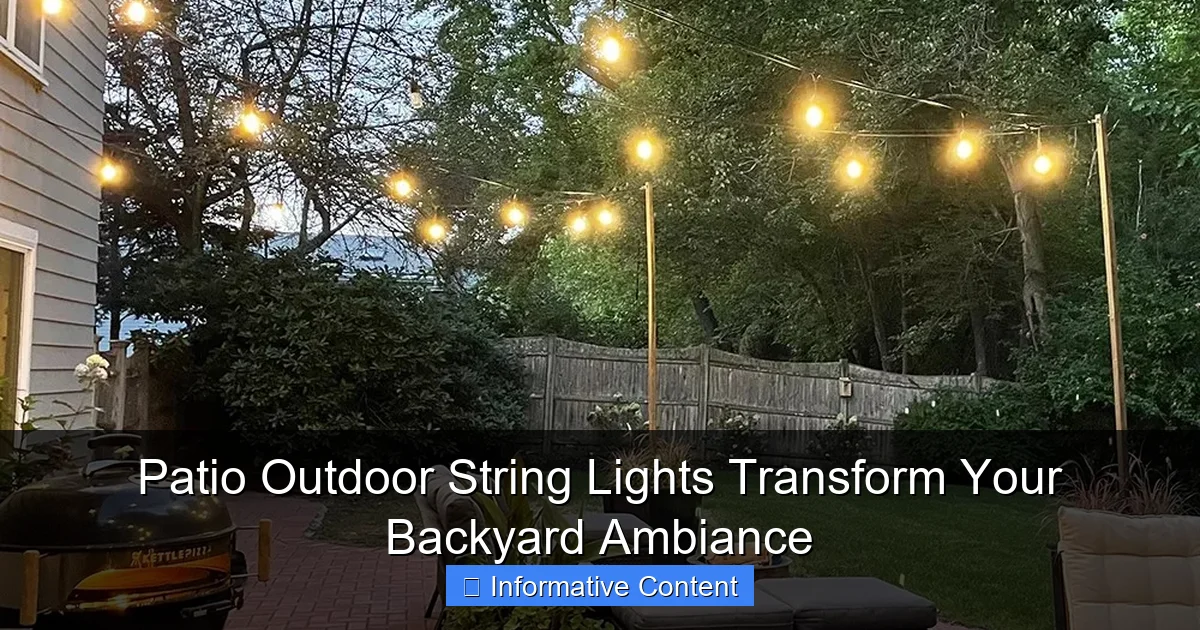 Patio Outdoor String Lights Transform Your Backyard Ambiance