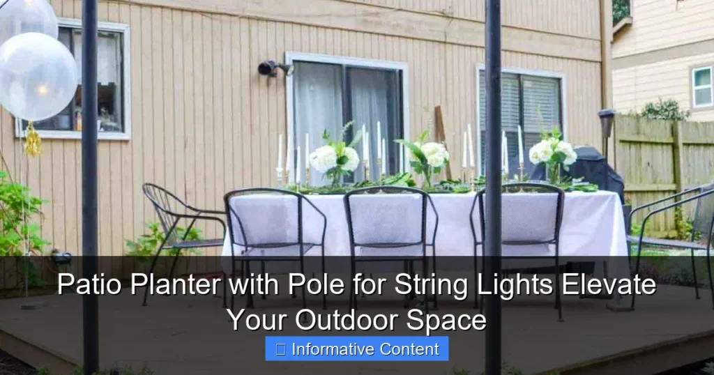 Patio Planter with Pole for String Lights Elevate Your Outdoor Space