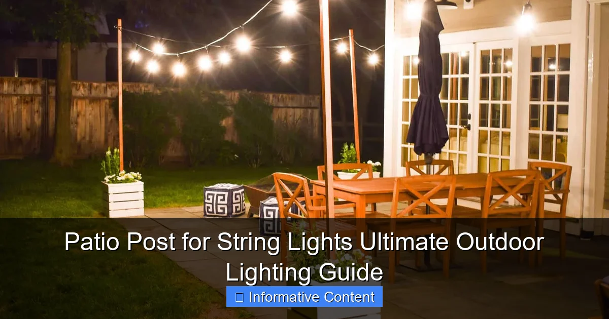 Patio Post for String Lights Ultimate Outdoor Lighting Guide