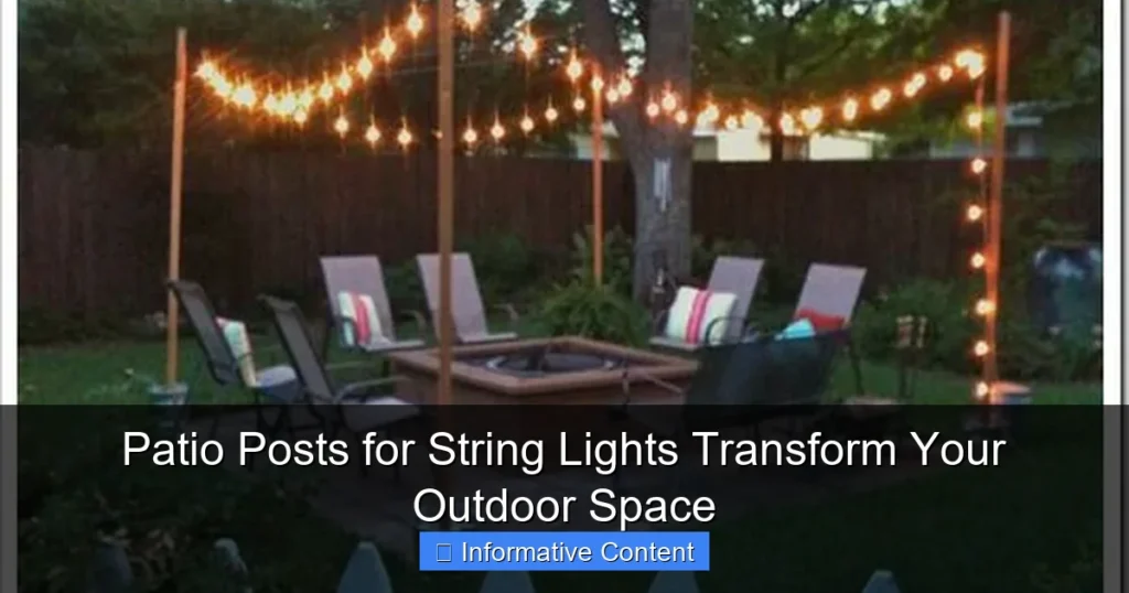 Patio Posts for String Lights Transform Your Outdoor Space