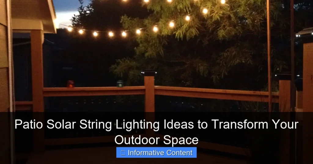 Patio Solar String Lighting Ideas to Transform Your Outdoor Space