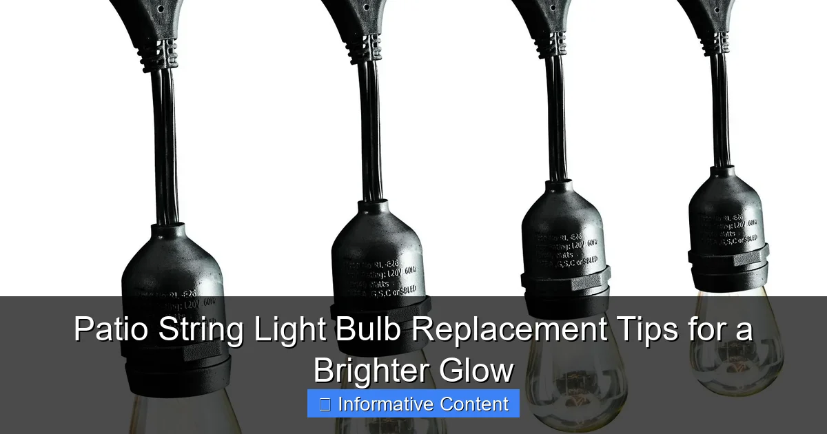 Patio String Light Bulb Replacement Tips for a Brighter Glow