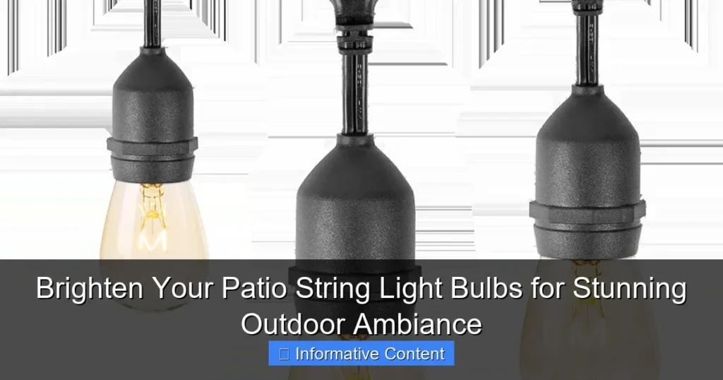 Brighten Your Patio String Light Bulbs for Stunning Outdoor Ambiance