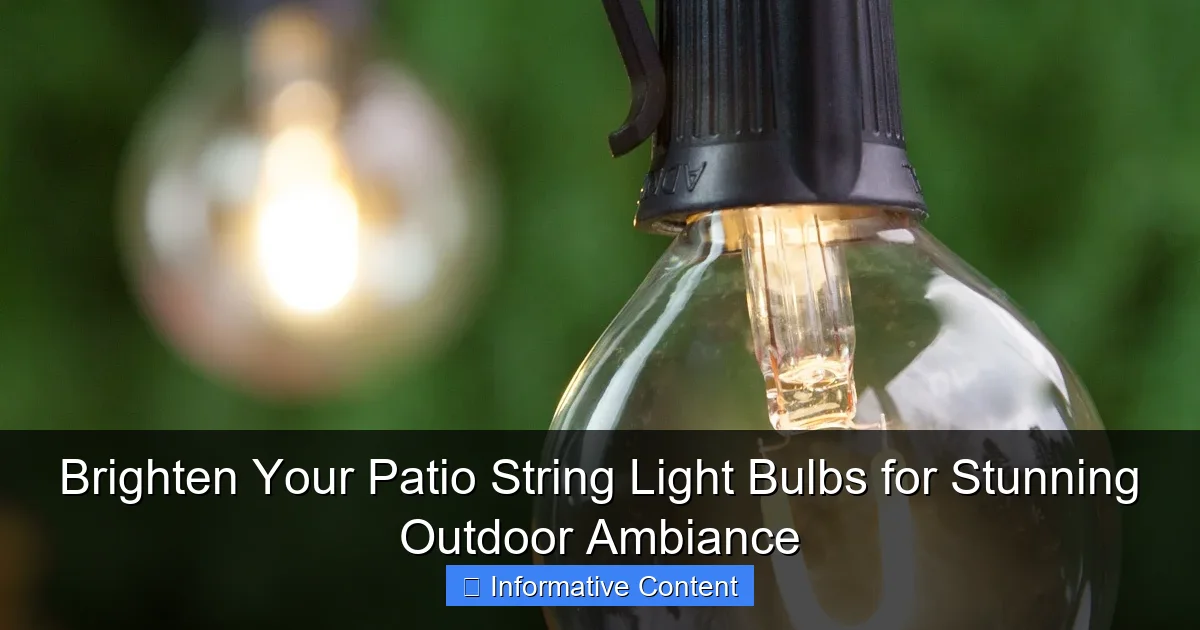 Brighten Your Patio String Light Bulbs for Stunning Outdoor Ambiance