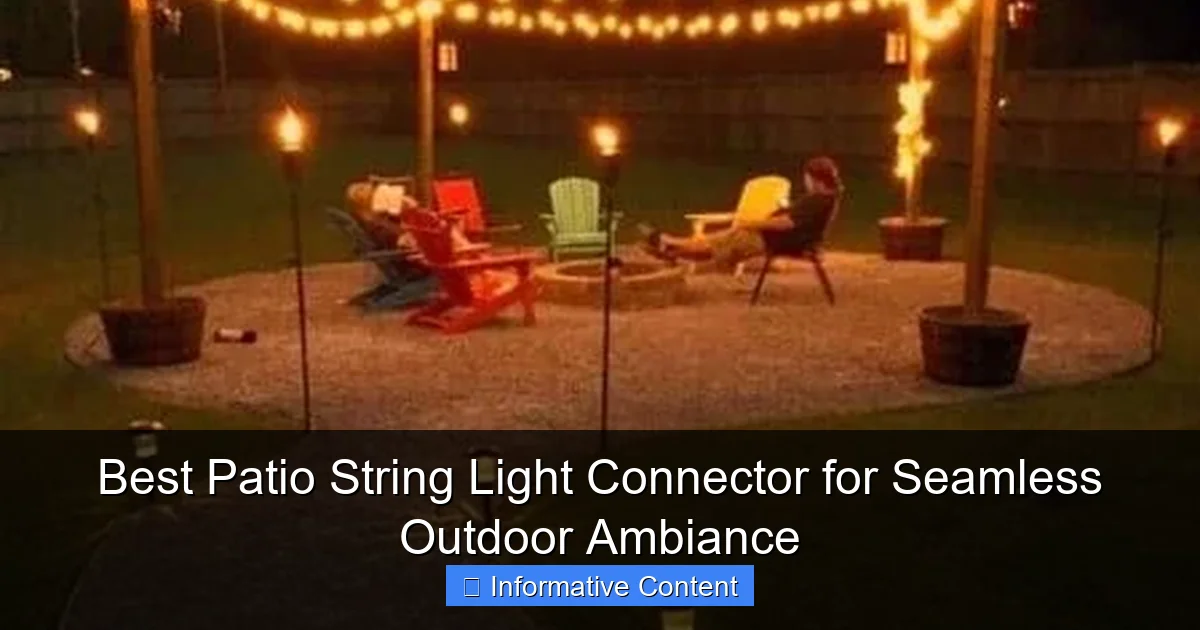 Best Patio String Light Connector for Seamless Outdoor Ambiance