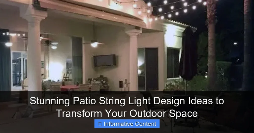 Stunning Patio String Light Design Ideas to Transform Your Outdoor Space