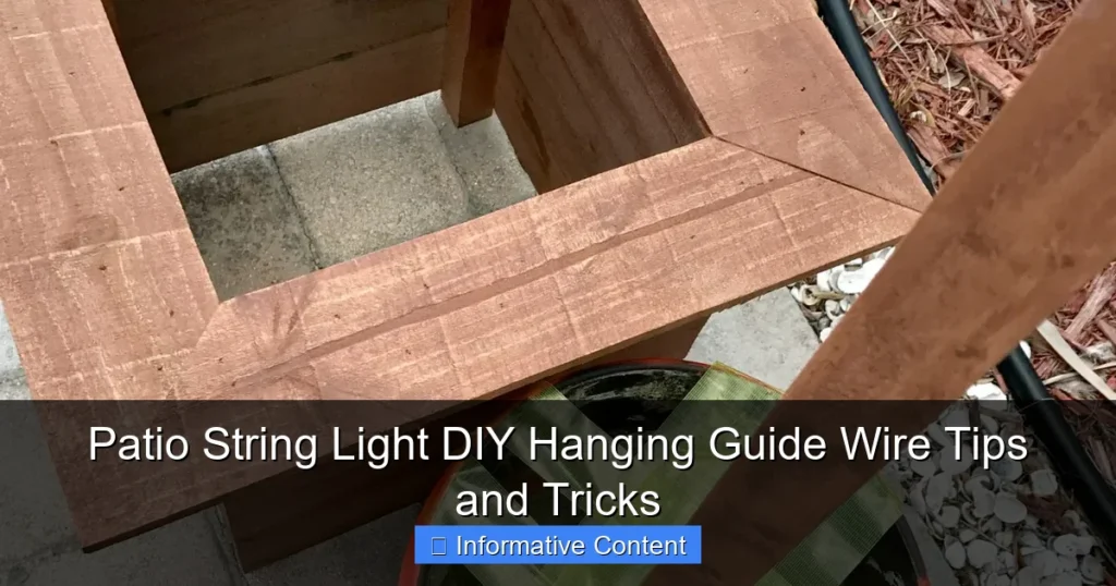 Patio String Light DIY Hanging Guide Wire Tips and Tricks