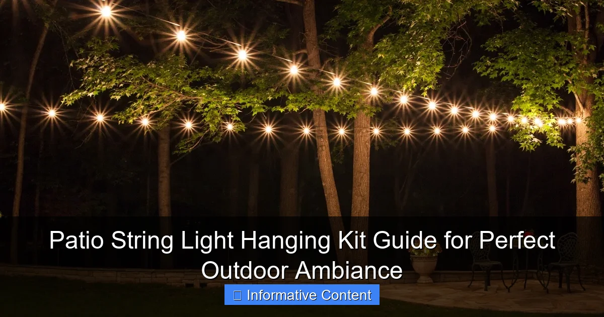 Patio String Light Hanging Kit Guide for Perfect Outdoor Ambiance