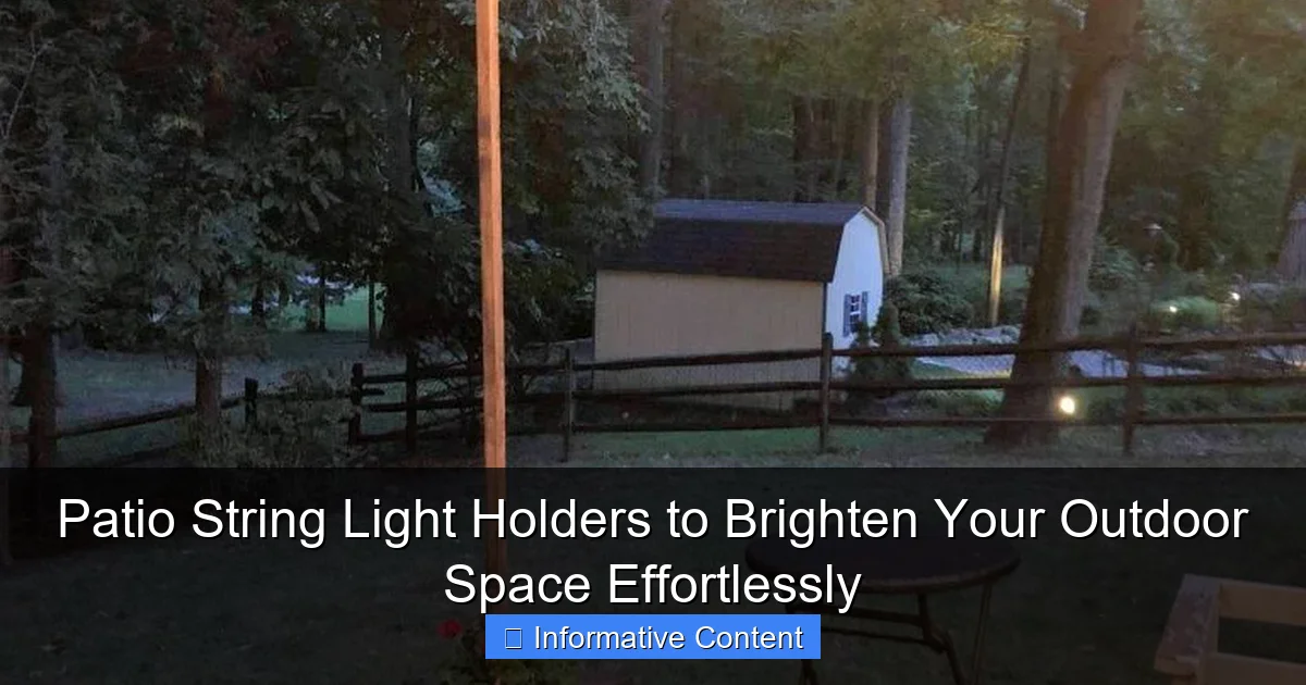 Patio String Light Holders to Brighten Your Outdoor Space Effortlessly