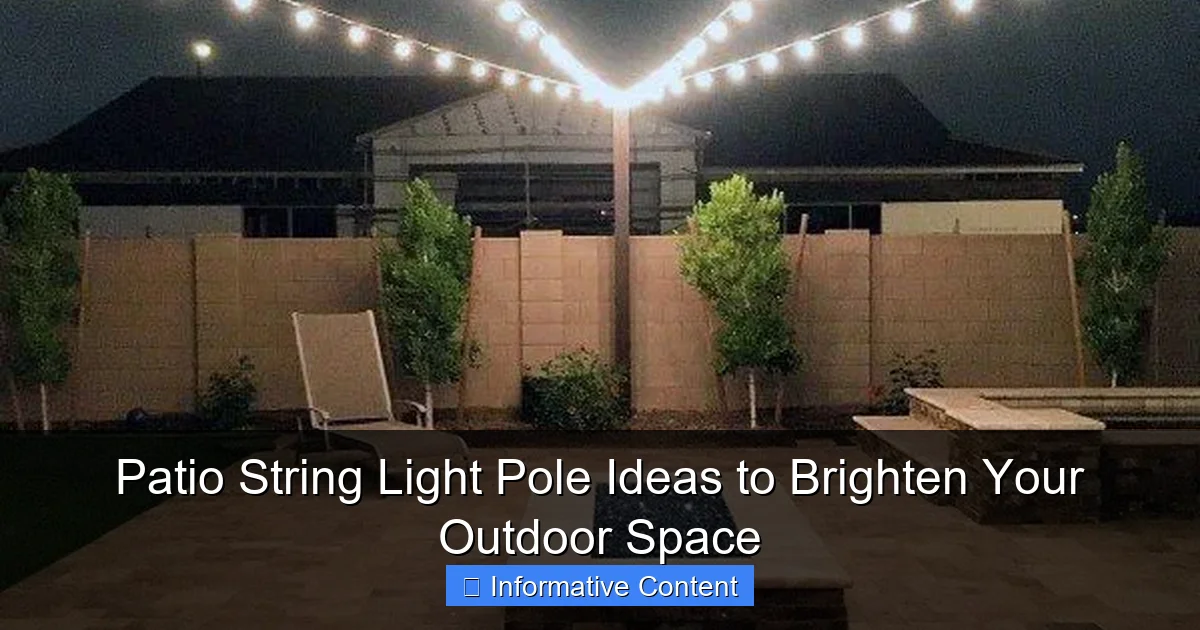 Patio String Light Pole Ideas to Brighten Your Outdoor Space