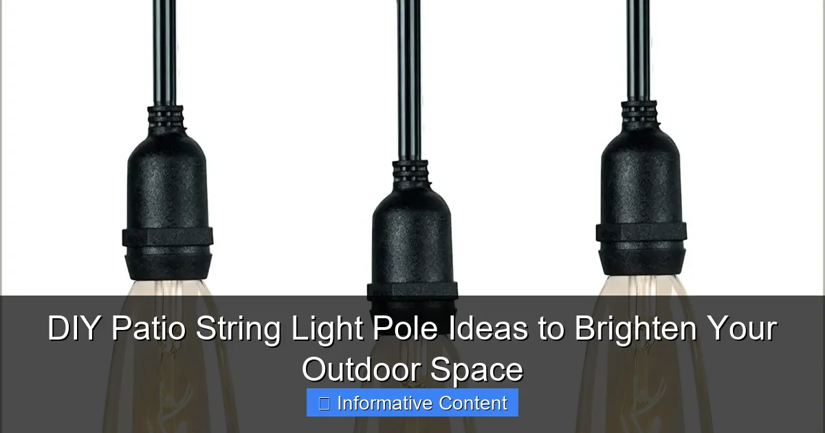DIY Patio String Light Pole Ideas to Brighten Your Outdoor Space