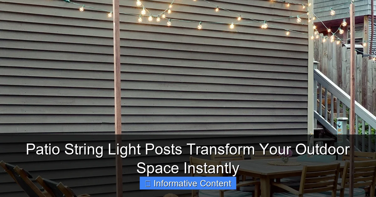 Patio String Light Posts Transform Your Outdoor Space Instantly