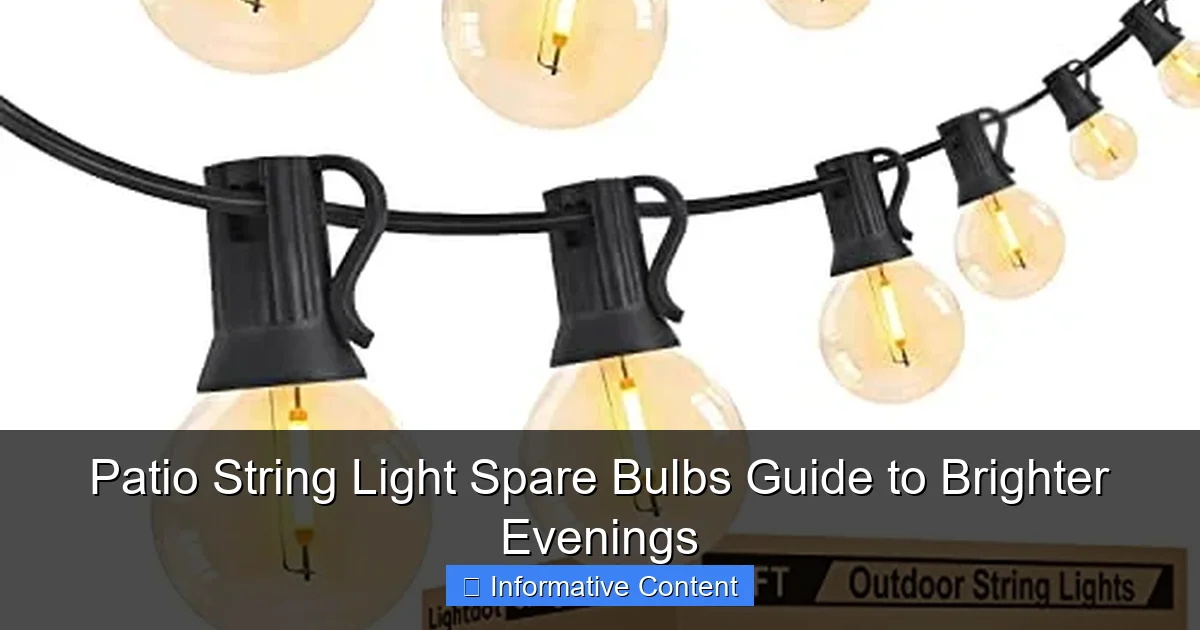 Patio String Light Spare Bulbs Guide to Brighter Evenings