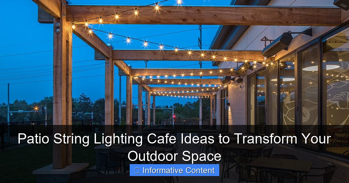 Patio String Lighting Cafe Ideas to Transform Your Outdoor Space