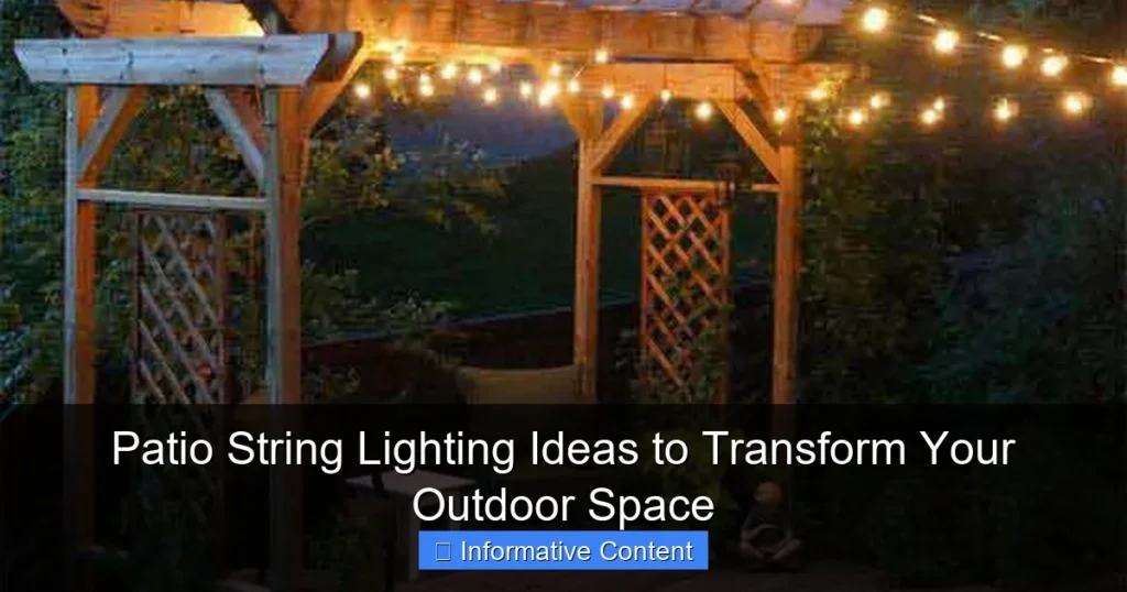 Patio String Lighting Ideas to Transform Your Outdoor Space