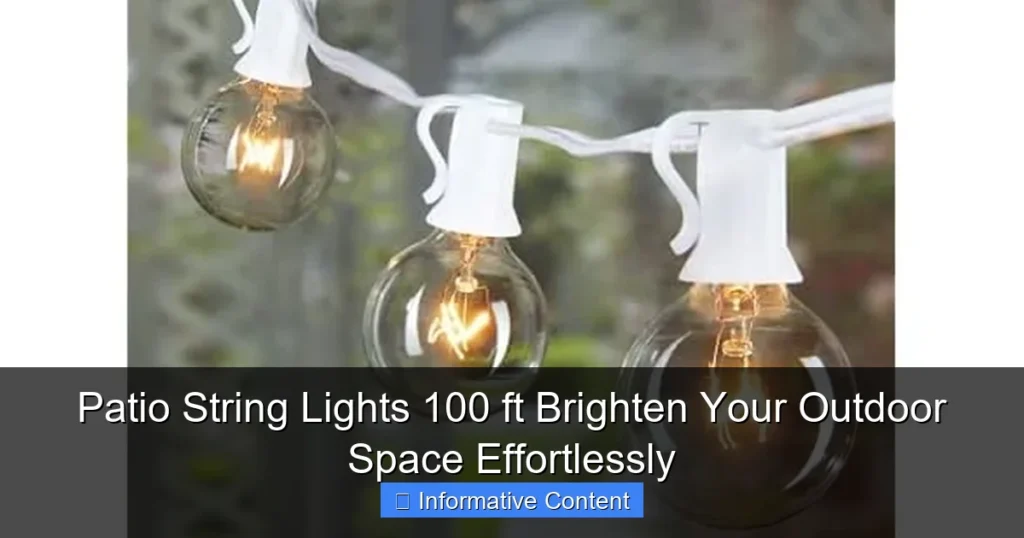 Patio String Lights 100 ft Brighten Your Outdoor Space Effortlessly