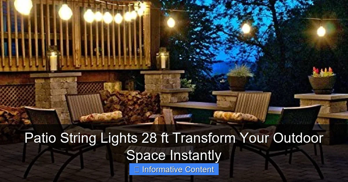 Patio String Lights 28 ft Transform Your Outdoor Space Instantly