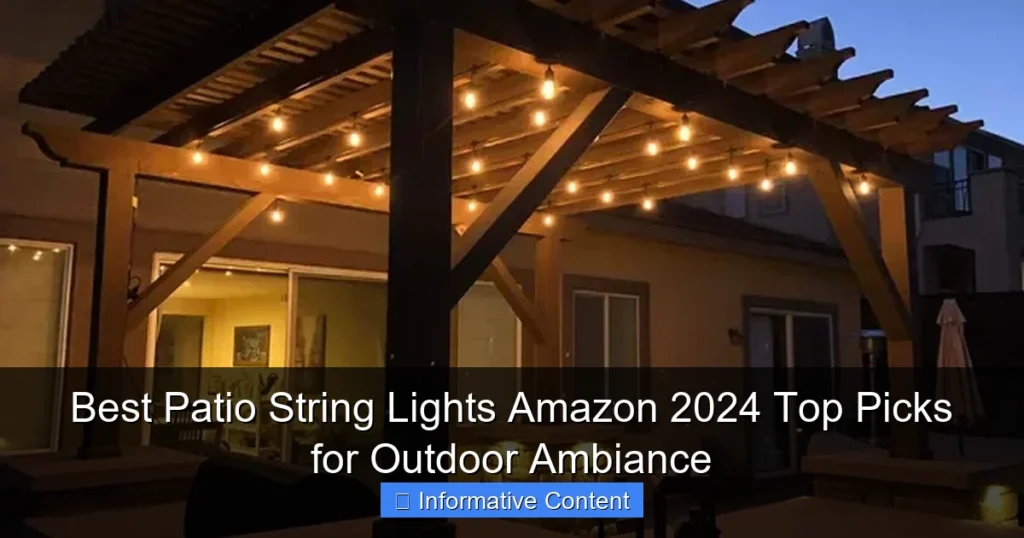 Best Patio String Lights Amazon 2024 Top Picks for Outdoor Ambiance