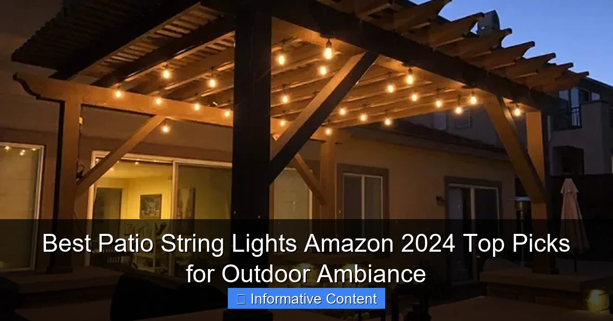 Best Patio String Lights Amazon 2024 Top Picks for Outdoor Ambiance