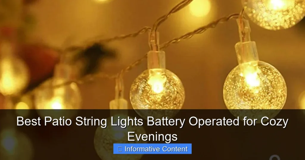 Best Patio String Lights Battery Operated for Cozy Evenings